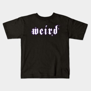 Weird Kids T-Shirt